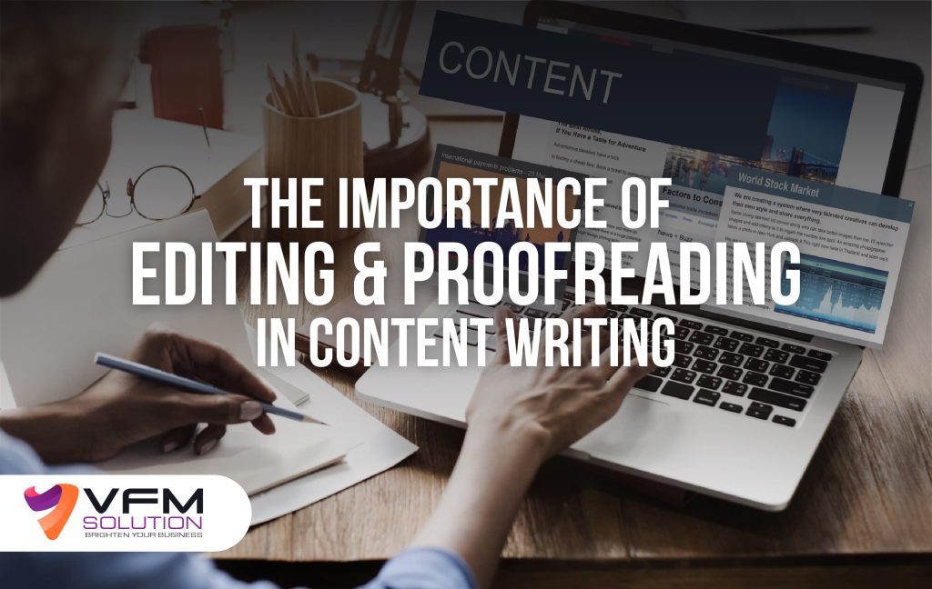 The Importance of Editing and Proofreading in Content Writing