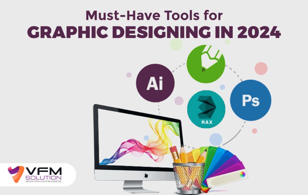 Tools for Graphic Designing