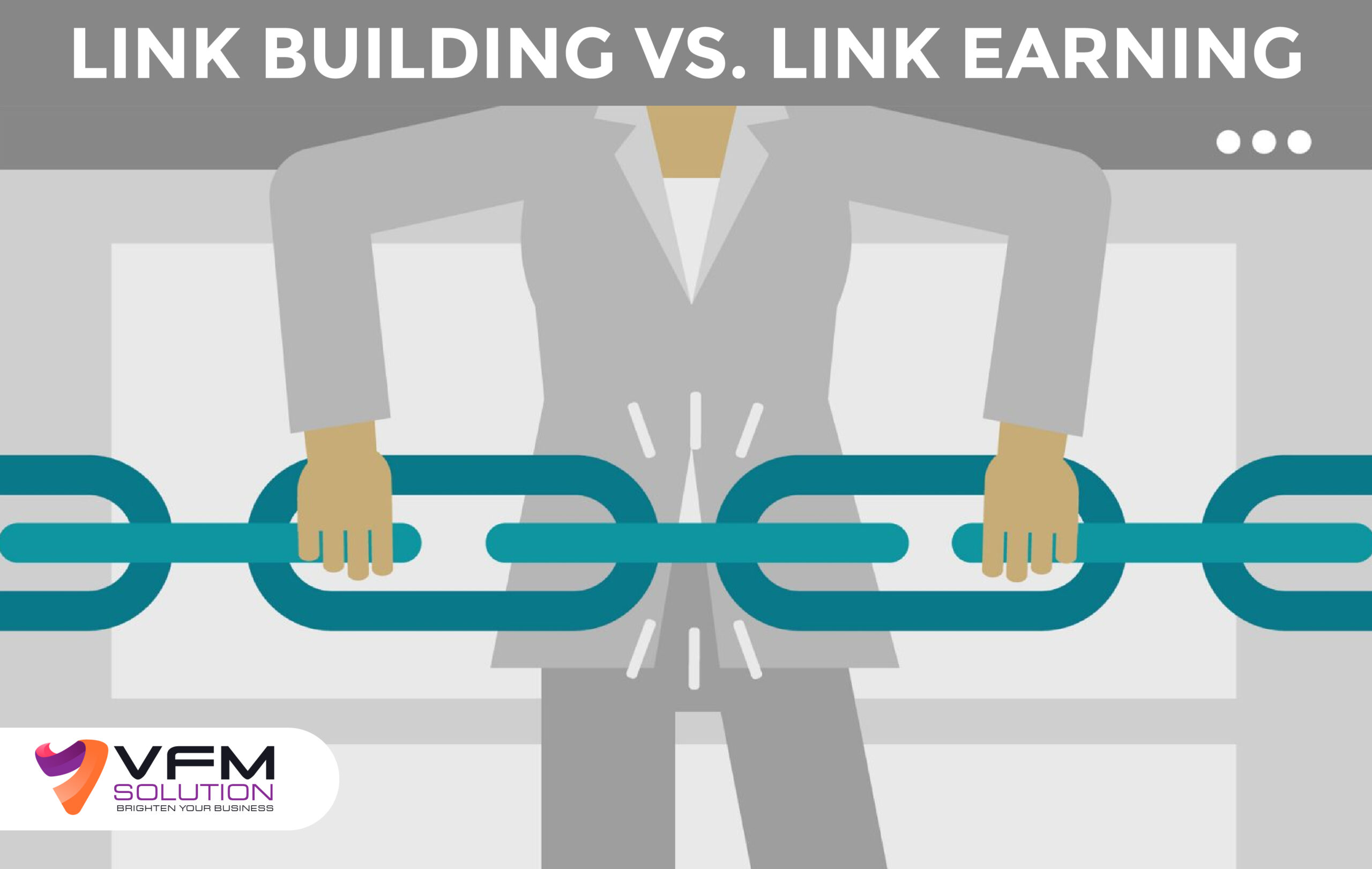 Understanding the power of Link Building vs. Link Earning